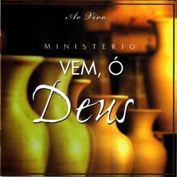 CD Vem Ó Deus-Ministério Vem Ó Deus